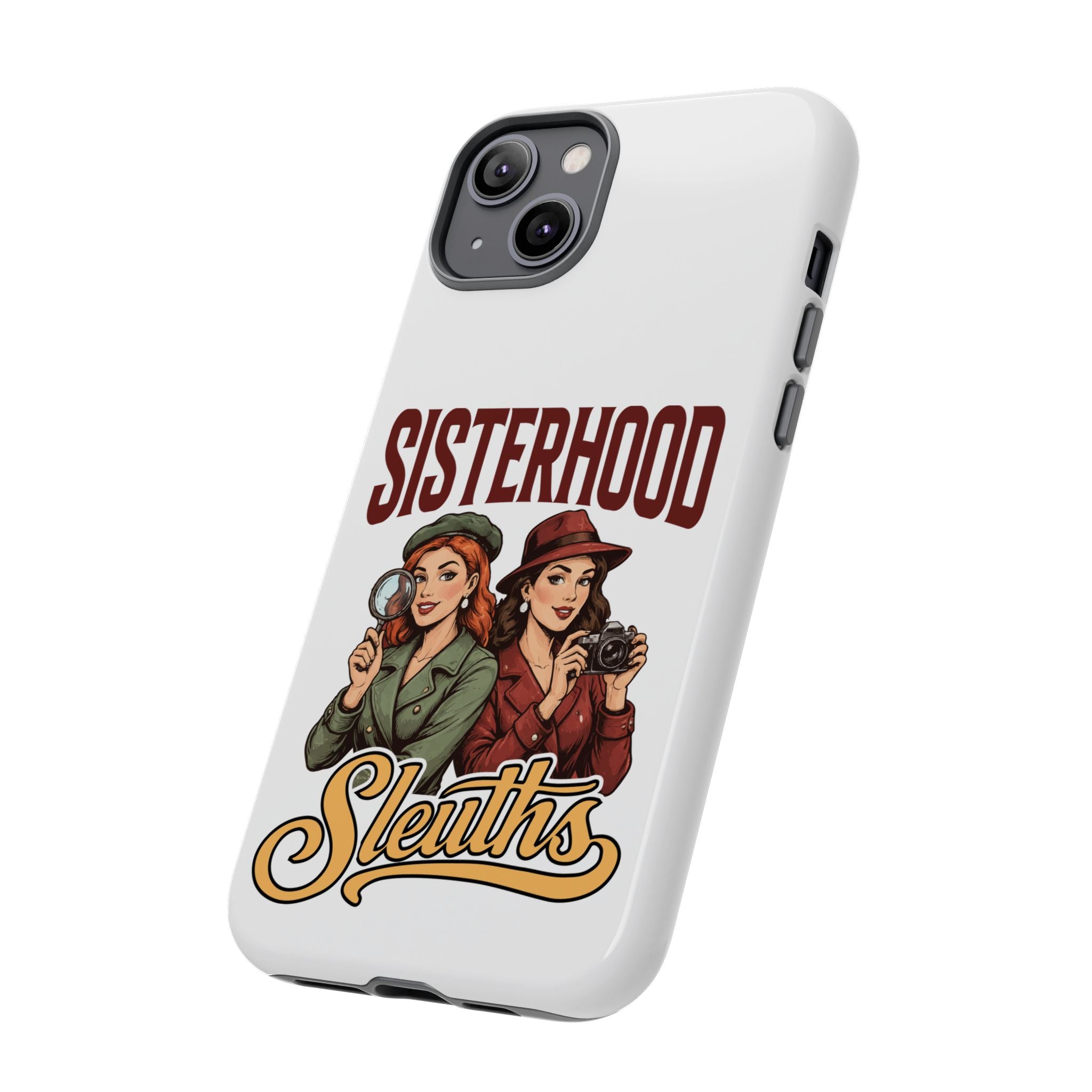 Sisterhood Sleuths Phone Case — Vintage Detective Duo Protective Cover
