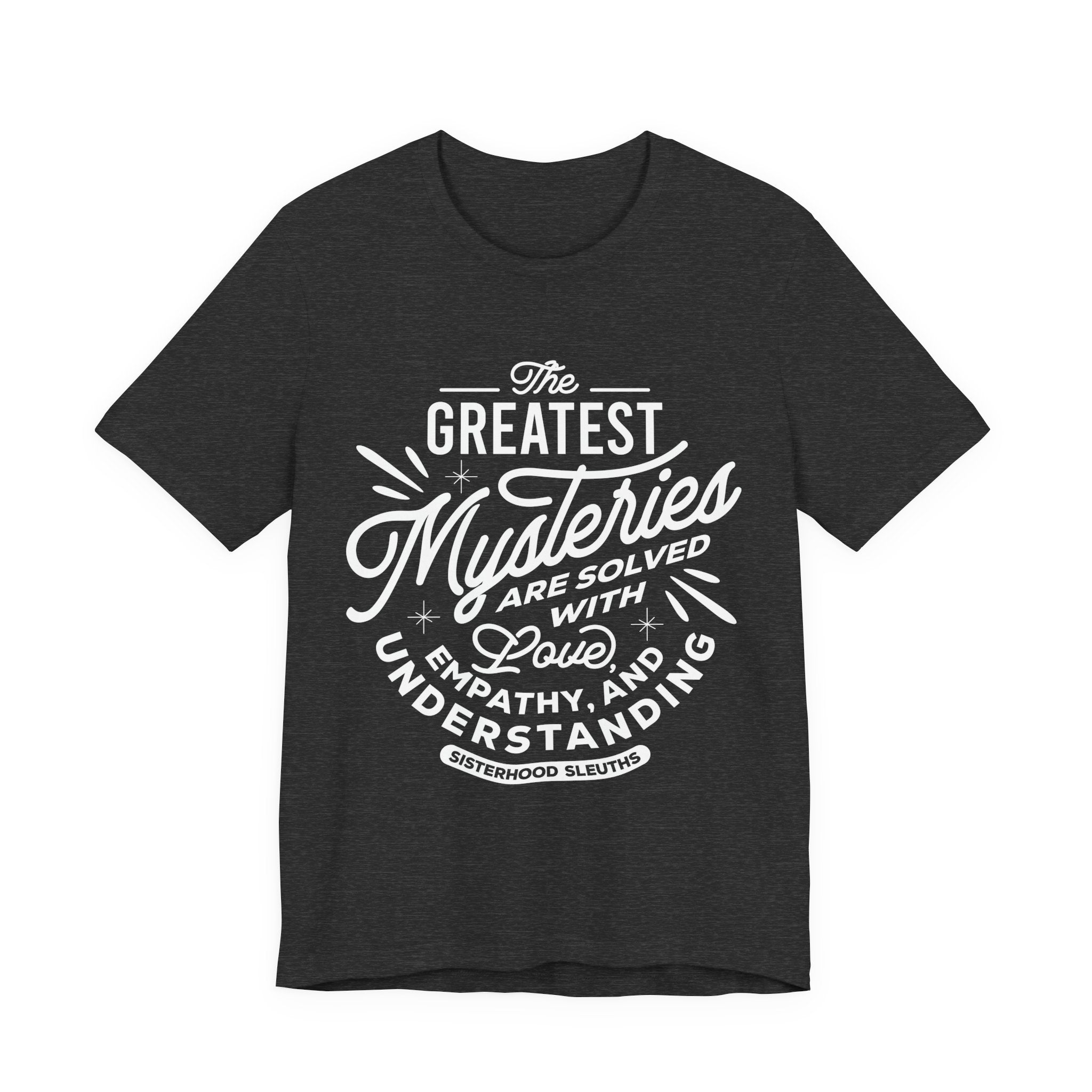 Empathy and Understanding Tee, Unisex Graphic Shirt, Motivational Quote T-Shirt