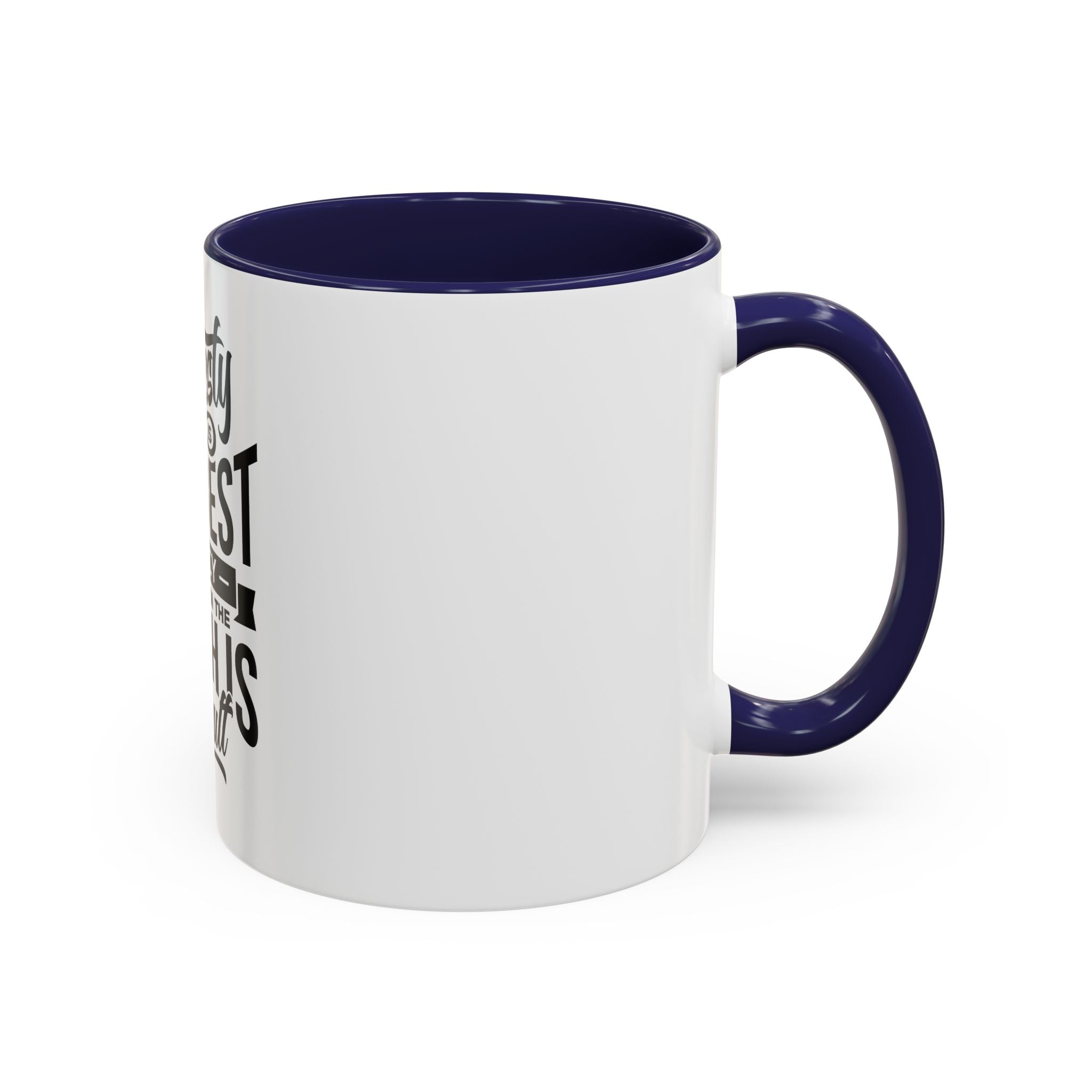 Honesty Is The Best Policy, Even When The Truth is Difficult - Ceramic Mug