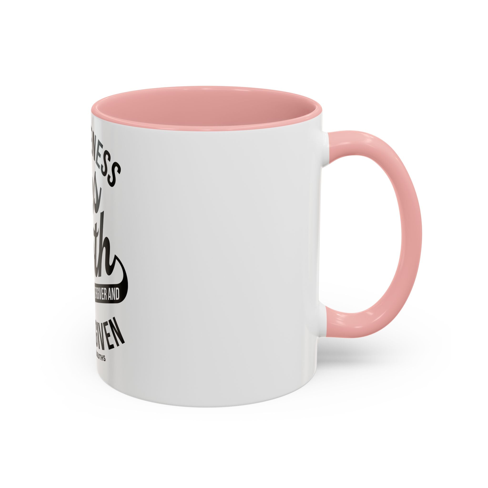 Forgiveness Frees Both The Forgiver And The Forgiven - Ceramic Mug
