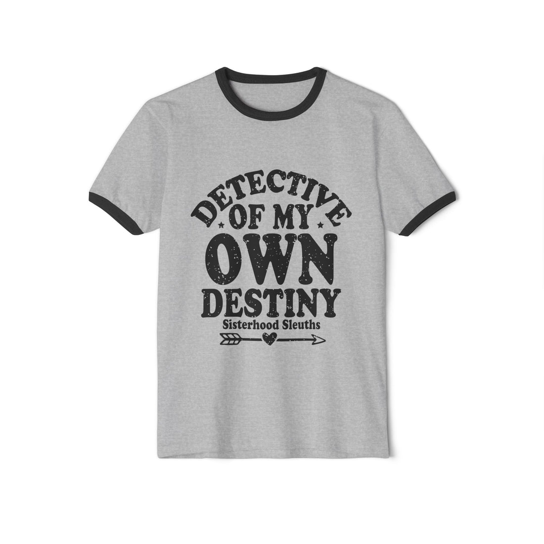 Detective of My Own Destiny Unisex Cotton Ringer T-Shirt, Empowerment Tee