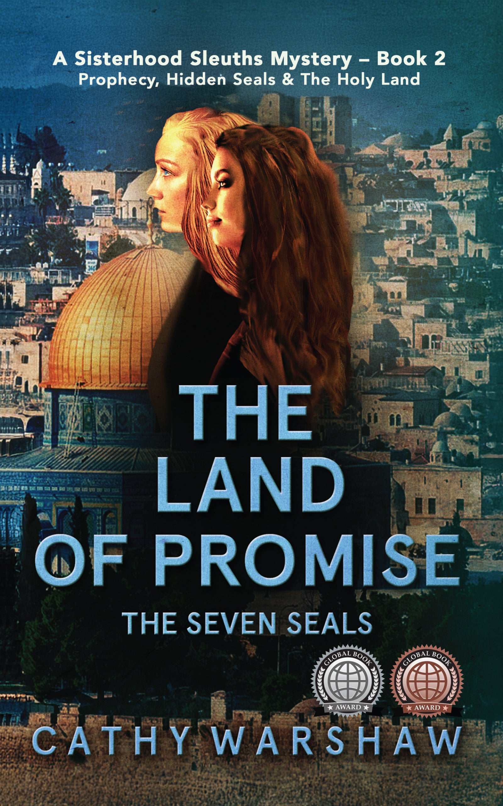 The Land of Promise, The Seven Seals : A Young Adult Mystery Thriller (Secret Societies and the Sisterhood Sleuths Book 2)