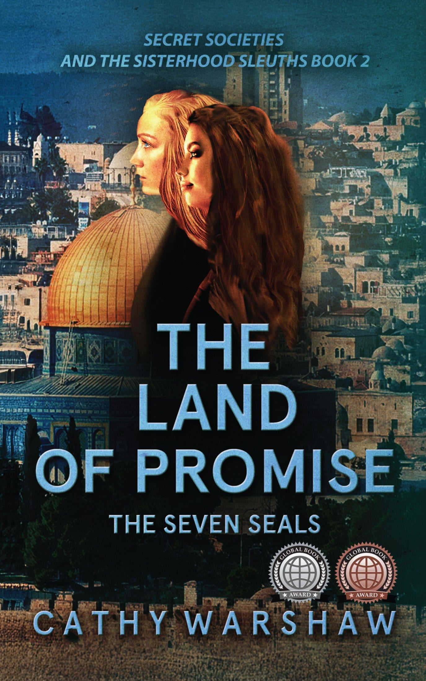 The Land of Promise, The Seven Seals : A Young Adult Mystery Thriller (Secret Societies and the Sisterhood Sleuths Book 2)