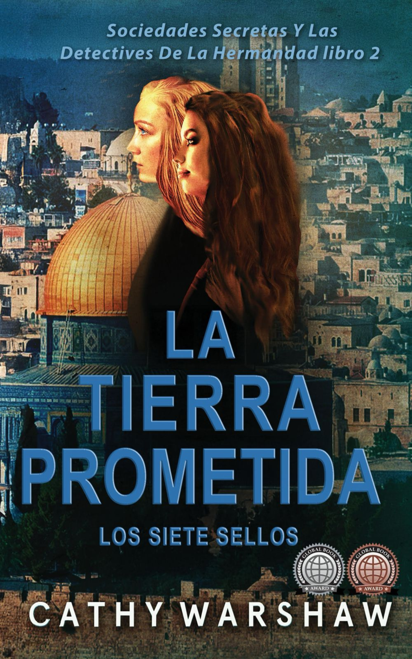 La Tierra Prometida: Los Siete Sellos (Sociedades Secretas y la Hermandad de Detectives  libro 2)